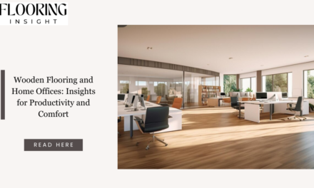 Wooden Flooring and Home Offices: Insights for Productivity and Comfort